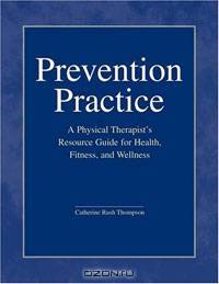 Prevention Practice: A Physical Therapist