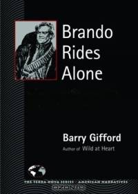 Brando Rides Alone: A Reconsideration of the Film One-Eyed Jacks (The Terra Nova Series)