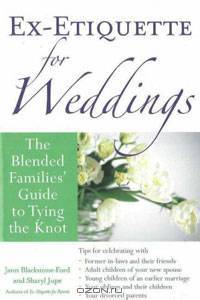 Ex-Etiquette for Weddings: The Blended Families