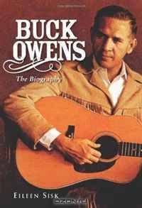 Buck Owens: The Biography