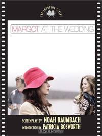 Margot at the Wedding: The Shooting Script