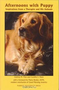 Afternoons with Puppy: Inspirations from a Therapist and His Animals
