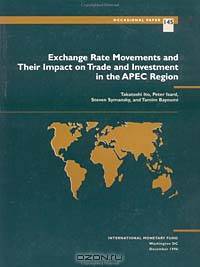 Exchange Rate Movements and Their Impact on Trade and Investment in the Apec Region (IMF