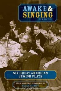 Awake and Singing - New Edition : Six Great American Jewish Plays