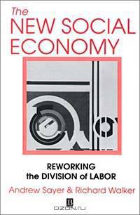 The New Social Economy: Reworking the Division of Labor