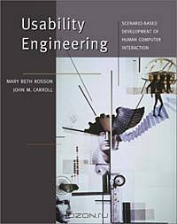 Usability Engineering: Scenario-Based Development of Human Computer Interaction