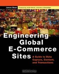 Engineering Global E-Commerce Sites (The Morgan Kaufmann Series in Data Management Systems)