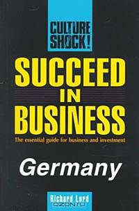 Culture Shock! Succeed in Business: Germany