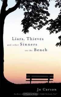 Liars, Thieves and Other Sinners on the Bench