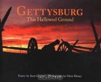 Gettysburg: This Hallowed Ground