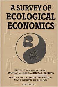 A Survey of Ecological Economics (Frontier Issues in Economic Thought)