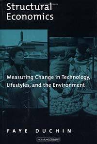 Structural Economics: Measuring Change in Technology, Lifestyles, and the Environment