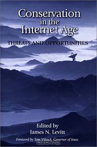 Conservation in the Internet Age: Threats and Opportunities