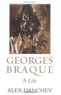 Georges Braque: A Life