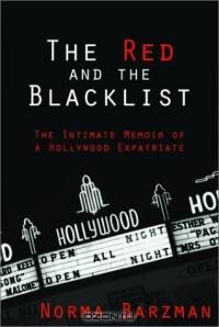 The Red and the Blacklist: A Memoir of a Hollywood Insider