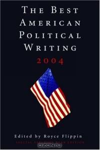 Best American Political Writing 2004