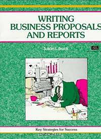 Writing Business Proposals and Reports: Strategies for Success (Fifty-Minute Series)