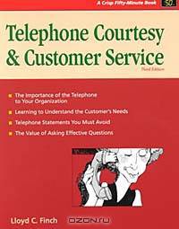 Telephone Courtesy & Customer Service (Fifty-Minute Series.)