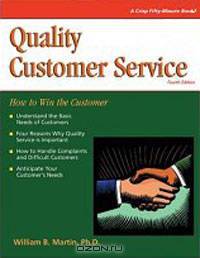 Crisp: Quality Customer Service, Fourth Edition: How to Win with the Customer