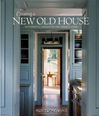 Creating a New Old House: Yesterday