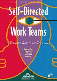 Self-Directed Work Teams: A Trainer