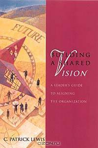 Building a Shared Vision: A Leader