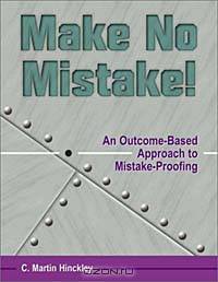 Make No Mistake!: An Outcome-Based Approach to Mistake-Proofing