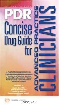 PDR Concise Drug Guide for Advanced Practice Clinicians 2009 (Pdr Concise Drug Guide for Advanced Practice Clinicians)