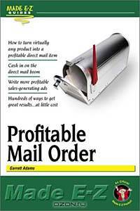 Profitable Mail Order (Made E-Z Guides)