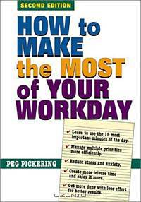 How to Make the Most of Your Workday