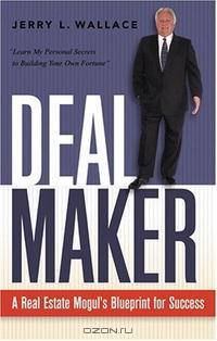 Dealmaker: A Real Estate Mogul