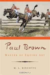 Paul Brown: Master of Equine Art