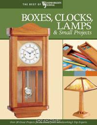 Boxes, Clocks, Lamps & Small Projects