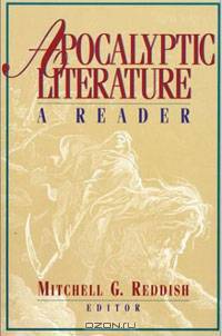 Apocalyptic Literature: A Reader