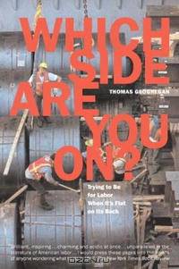 Which Side Are You On?: Trying to Be for Labor When It