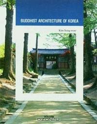 Buddhist Architecture of Korea