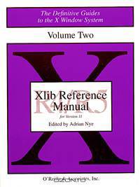 Xlib Reference Manual R5 (Definitive Guides to the X Window System)