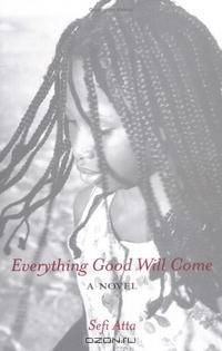 Everything Good Will Come