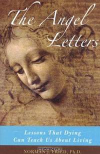 The Angel Letters: Lessons That Dying Can Teach us About Living