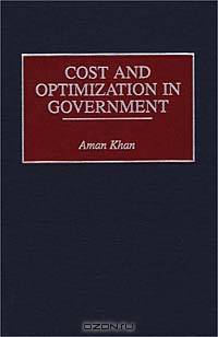 Cost and Optimization in Government
