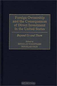Foreign Ownership and the Consequences of Direct Investment in the United States