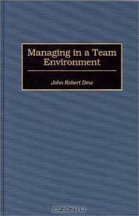 Managing in a Team Environment