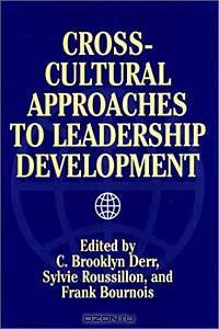 Cross-Cultural Approaches to Leadership Development