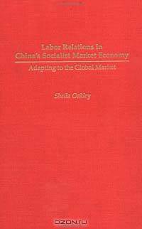 Labor Relations in China