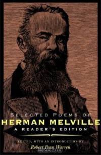 Selected Poems Of Herman Melville: A Reader