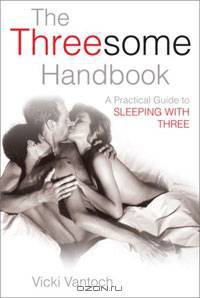 The Threesome Handbook: A Practical Guide to sleeping with three