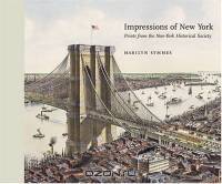 Impressions Of New York: Prints From The New York Historical Society
