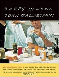 Yours In Food, John Baldessari