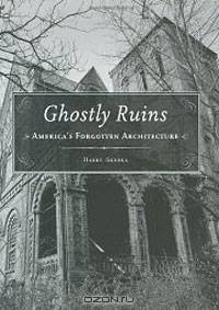 Ghostly Ruins: America