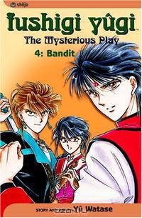 Fushigi Yugi, Volume 4: Bandit (Fushigi Yugi)